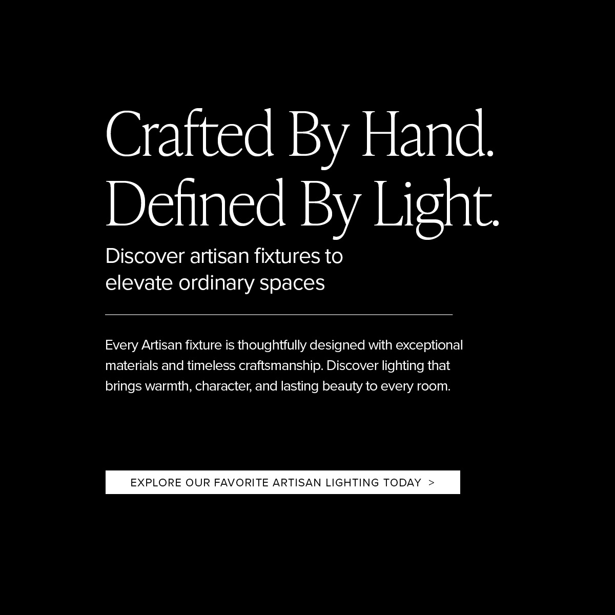 Artisan Lighting Styles